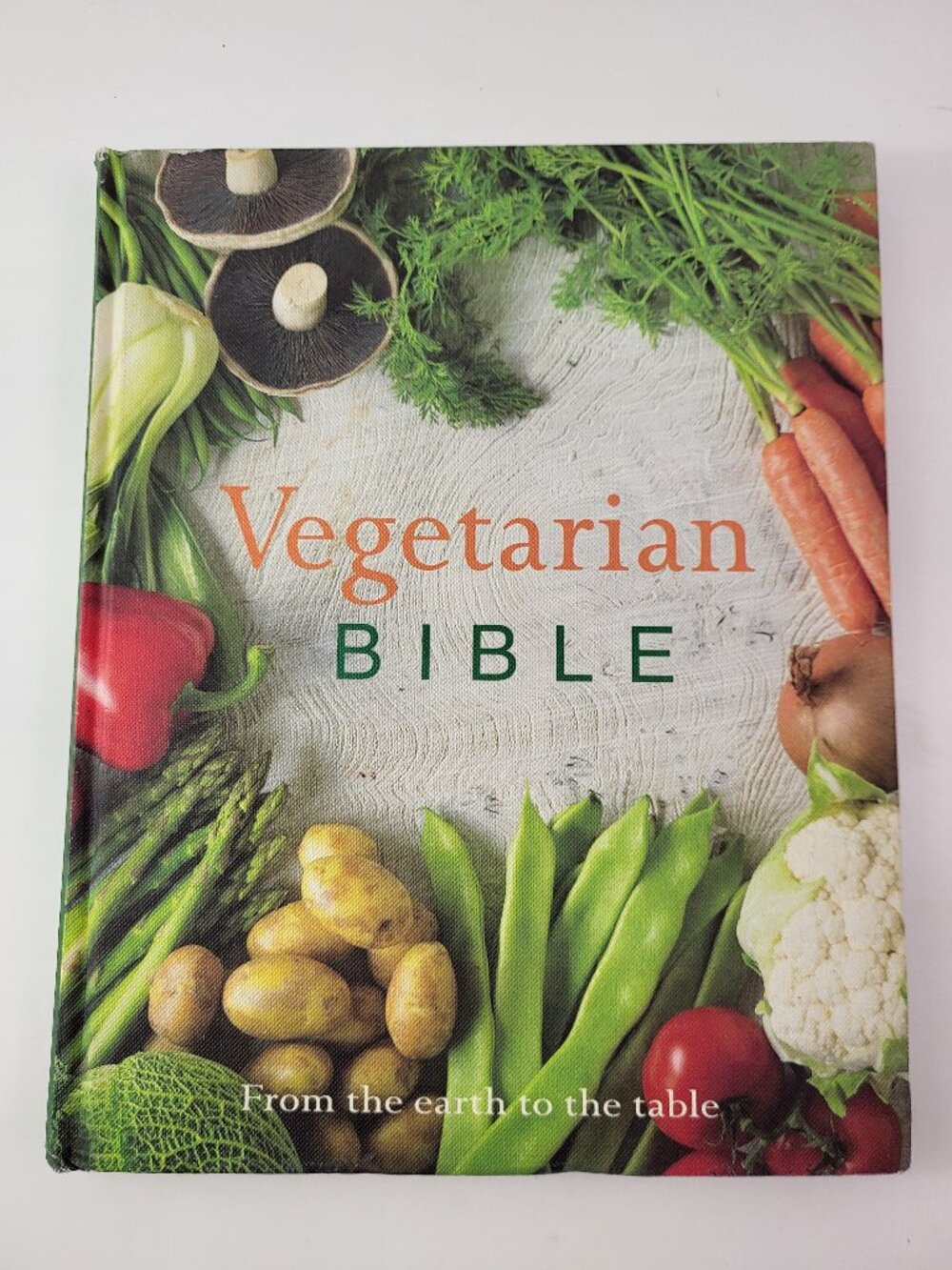 Vegetarian Bible Hardcover Cookbook Nicola Graimes Fiona Biggs 224 Pages